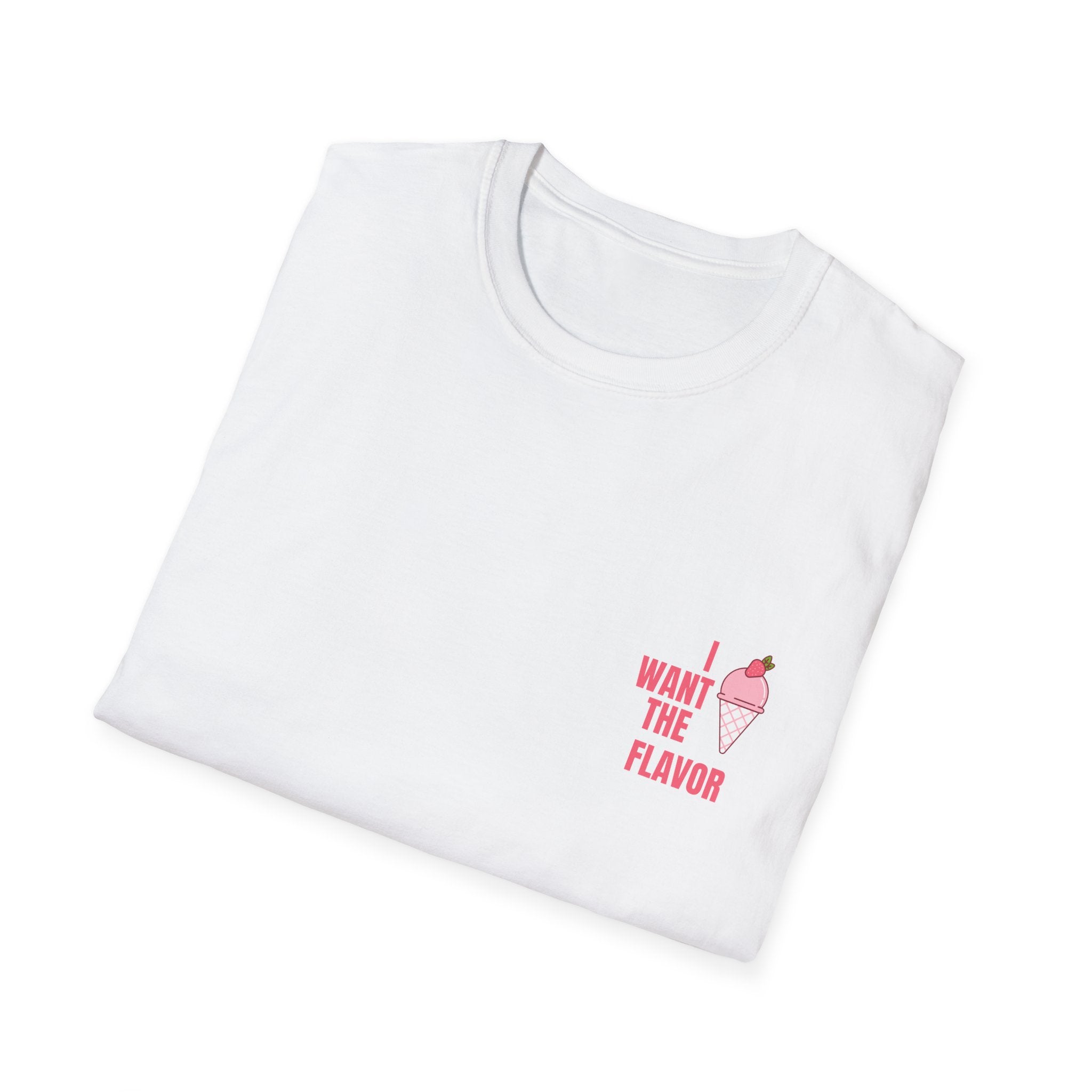 I Want The Flavor Tee | Ice Cream Graphic T-Shirt